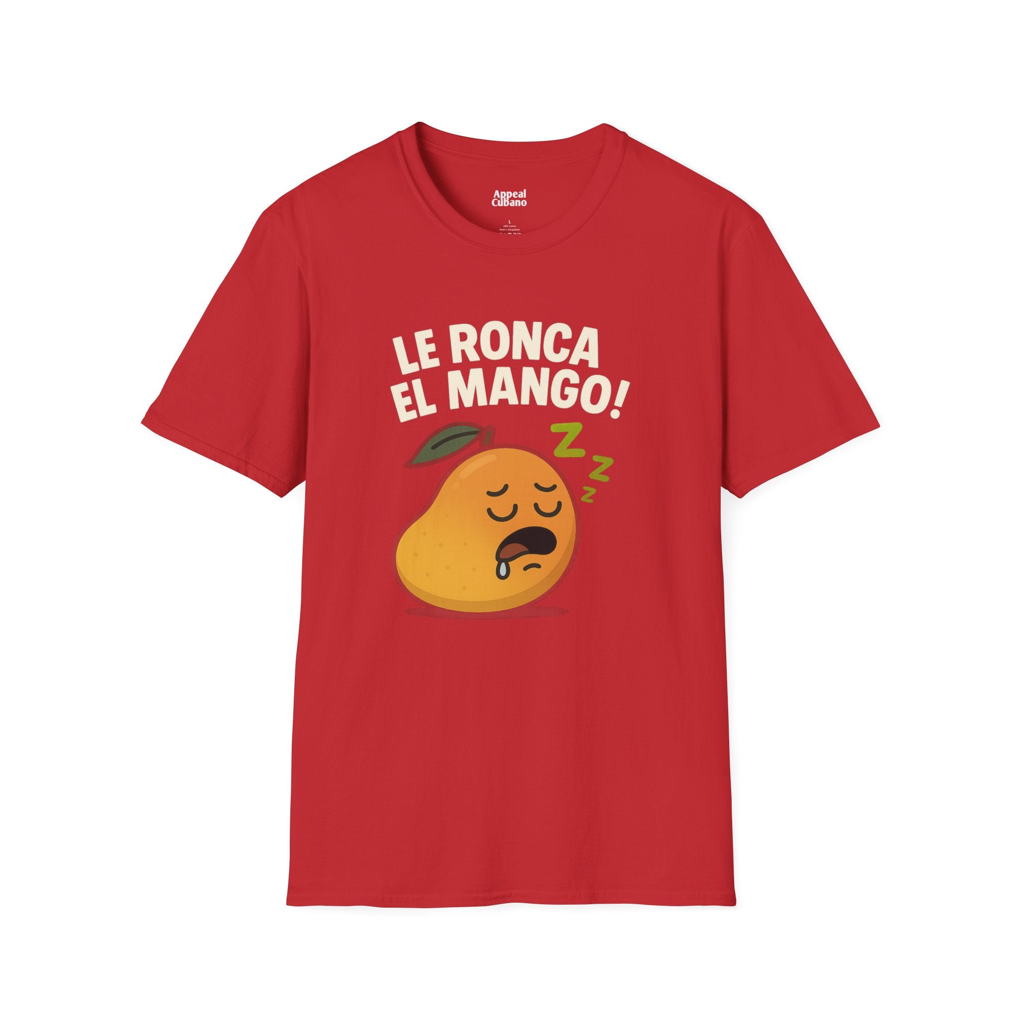 "Le Ronca El Mango" Ulises's Favorite Unisex T-Shirt| Appeal Cubano