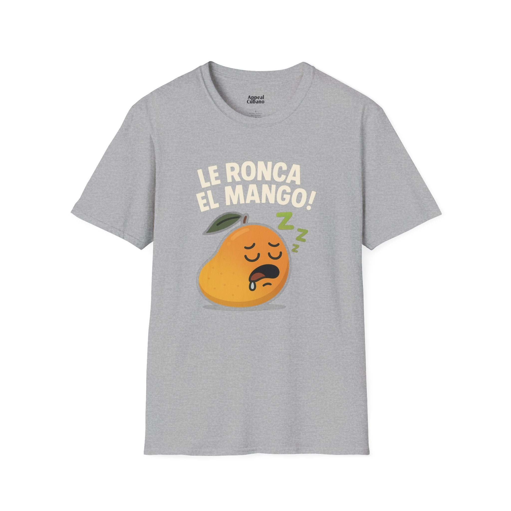 "Le Ronca El Mango" Ulises's Favorite Unisex T-Shirt| Appeal Cubano