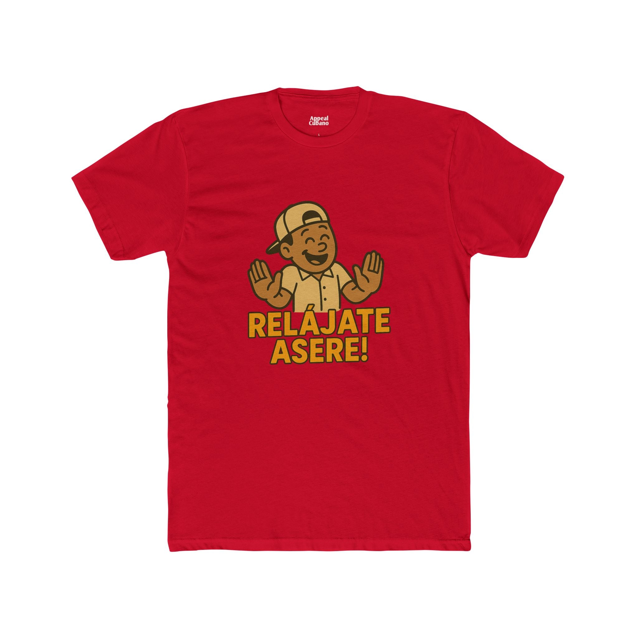 Relájate Asere! Funny T-Shirt — "Relájate Asere!" Graphic T-Shirt
