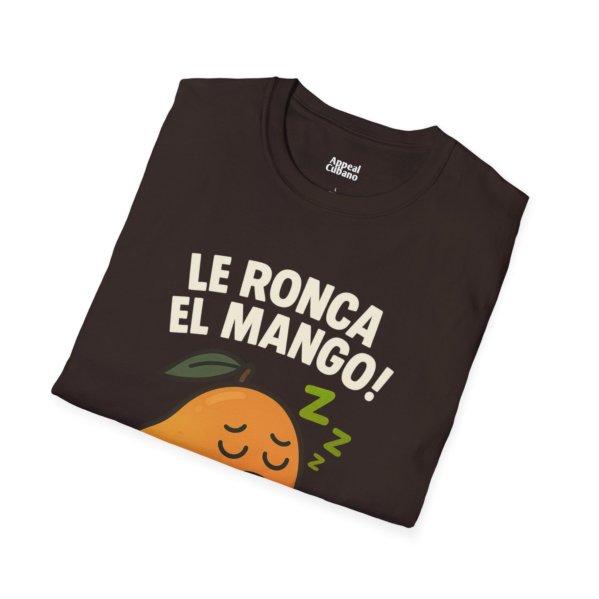 "Le Ronca El Mango" Ulises's Favorite Unisex T-Shirt| Appeal Cubano