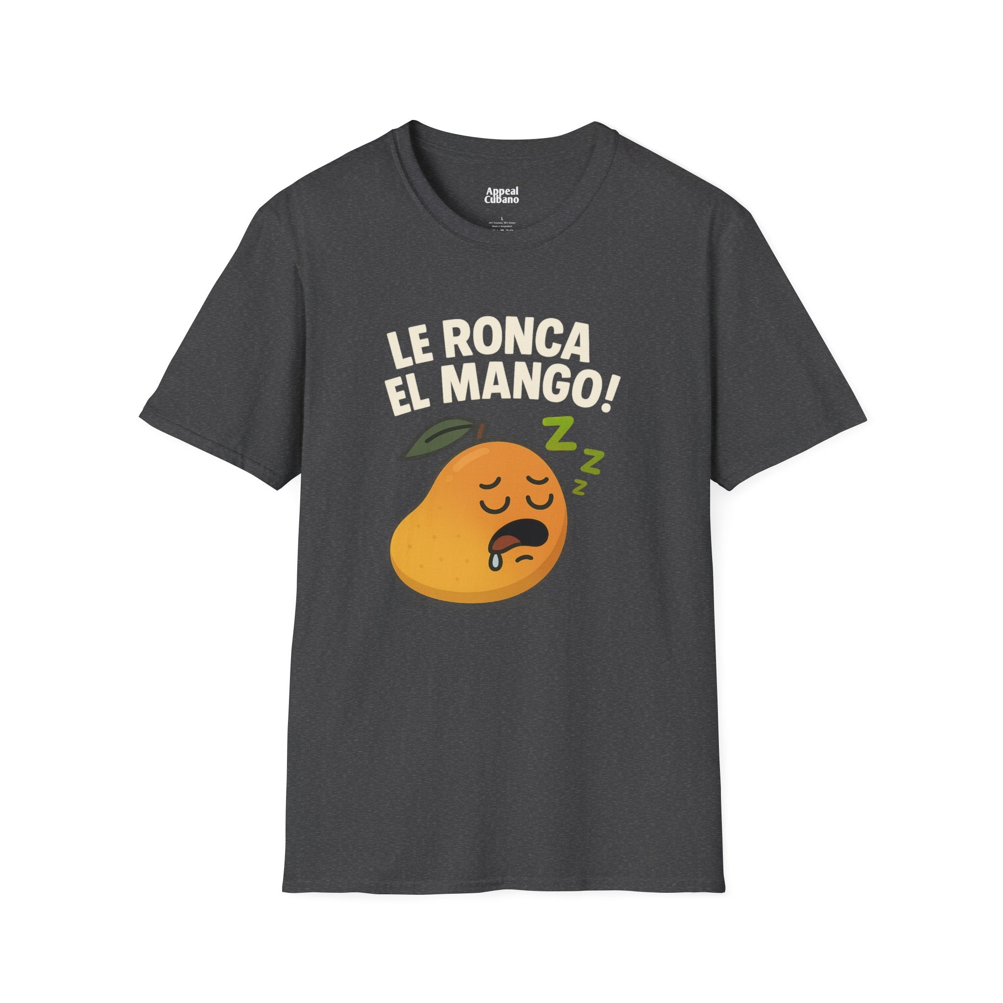 "Le Ronca El Mango" Ulises's Favorite Unisex T-Shirt| Appeal Cubano